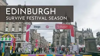 EDINBURGH, SCOTLAND | 5 Tips to Survive the Festival Season!