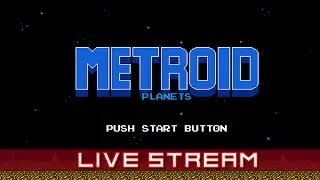 Planet Novus Randomized | Metroid Planets Live Stream