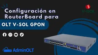 Configuración en RouterBoard MikroTik para OLT Vsol GPON