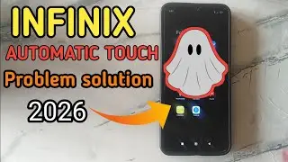 How to solve ghost touch problem on infinix | infinix automatic touch problem solution 2026 |
