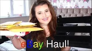 eBay UK Haul & Unboxing! | BellaBambinaxX