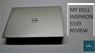 DELL INSPIRON 5559 REVIEW #BESTLAPTOP