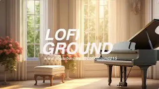 Gentle piano melody &bull; Deep relaxation and positive energy charging｜LOFIGROUND