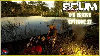 SCUM 0.5 - RP Server - Episode 17 - HUNTING (Failed) VS (Success) FISHING