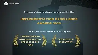 Process Vision has been nominated for the Instrumentation Excellence Awards 2024