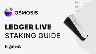 [Complete Guide] How to Stake Osmosis in Ledger Live
