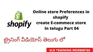 Online store Preferences in shopify create e commece store In telugu Part 04