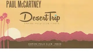 Paul McCartney Desert Trip Highlights 92016)