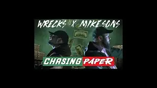 Wrecks Featuring Mike Sons Chasing Paper (Official Video)