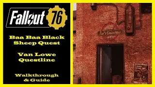 Fallout 76 - Baa Baa Black Sheep Quest - Van Lowe Questline - Pearly Peepers - Ep69