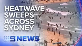 Sydney set to swelter beyond 40 degrees | Nine News Australia