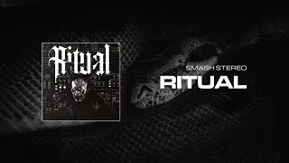 Smash Stereo - Ritual