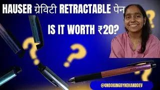 Hauser Gravity Pen Unboxing & Review: Is It Worth ₹20?