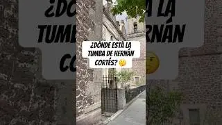 Aqu&iacute; pidi&oacute; ser enterrado HERN&Aacute;N CORT&Eacute;S. 😱 #viajes #curioso #historia