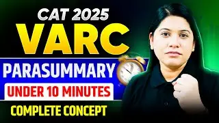 CAT 2025 Verbal Ability: Master PARASUMMARY in Under 10 Minutes!