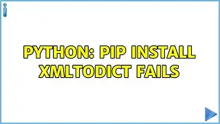Ubuntu: python: pip install xmltodict fails