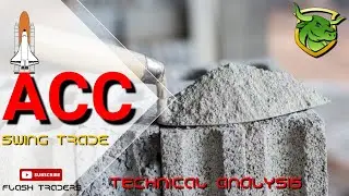 ACC || Swing Trade || Price Action & Technical Analysis || Big Target || Best Buy