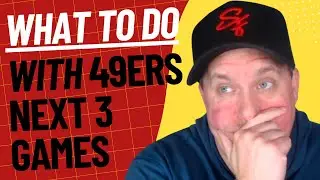 49ers Outlook over Next Three Games