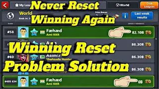 Winning Reset Problem Solution 8 Ball Pool 🔥 || 8 Ball Pool Winning Reset Problem Solution!&bull;