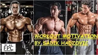 || BEST MOTIVATIONAL WORKOUT BY MR OLYMPIA SADIK HADZOVIC ||