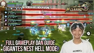 Full gameplay dan Guide Gigantes Nest Hell Mode! Tambahan Mekanismenya?? - DRAGON NEST M CLASSIC 