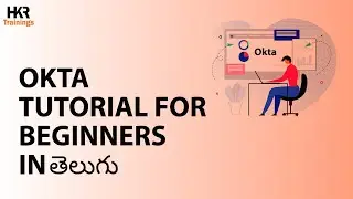 Okta Tutorial in Telugu | Okta For Beginners | Okta Course | Identity Management - HKR Trainings
