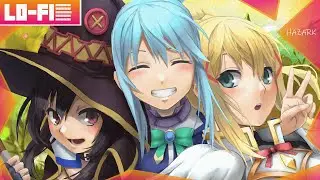 Konosuba Ending 💥 (LoFi) Ft Megumin l Aqua l Darkness (Hazark Remix) [Chiisana Boukensha]