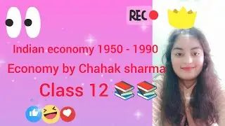 Indian economy 1950- 1990 by Chahak sharma # case studies # class 12