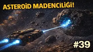 Empyrion #39 – Asteroid Madenciliği! ☄️ Uzayda Kaynak Avına Çıkıyoruz