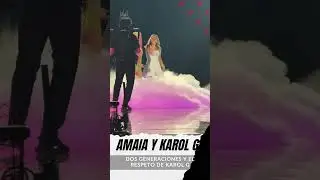 Amaia Montero reaparece al lado de Karol G, en el segundo concierto de la paisa en Madrid #karolg