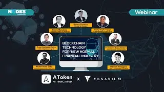 [LIVE] AToken x Vexanium Webinar: Blockchain Technology For &lsquo;New Normal&rsquo; Financial Industry