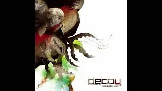 Decoy - Push Button Pony (2007) [Progressive Trance]