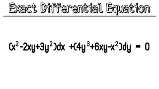 Exact Differential Equation | (x^2- 2xy + 3y^2)dx + (4y^3 + 6xy -x^2)dy = 0