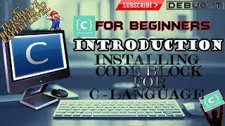 #5 How to install Codeblock for C programming | By Team Debug it