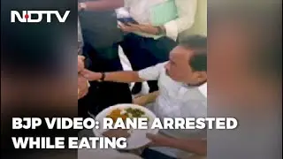 Union Minister Narayan Rane Was Arrested While Having A Meal