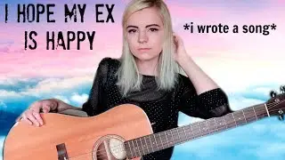 I Hope My Ex Is Happy (original song)
