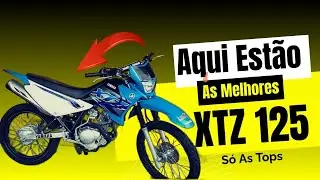 AQUI ESTÃO AS MELHORES YAMAHA XTZ 125 AS MAIS TOP #MATEUSLOPESDAXTZ
