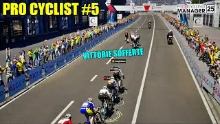 PRO CYCLIST #5 / HARD-FIGHTED VICTORIES / PRO CYCLING MANAGER 25 / Gameplay / ITA