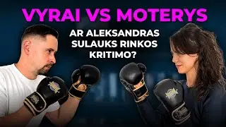 Aleksandras laukia rinkos kritimo? | Vyrai vs Moterys