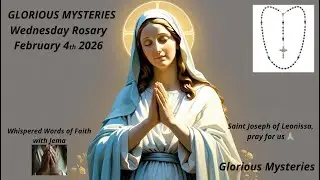 Glorious Mysteries - Holy Rosary 📿🙏🏽|Wednesday - Feb 4, 2026 | St Joseph of Leonissa, pray for us ❤️