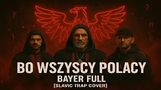 Bayer Full &ndash; Bo wszyscy Polacy (Slavic Trap Cover) | AI Cover