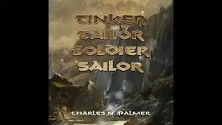 Tinker Tailor Soldier Sailor - Charles N Palmer