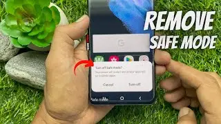 Как отключить безопасный режим на смартфоне Samsung