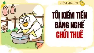 [Truyện Audio] Tôi Kiếm Tiền Bằng Nghề Chửi Thuê | Dứa Audio