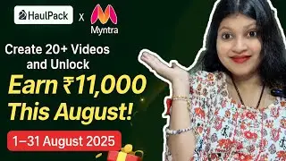 How to Win ₹11,000 Myntra Rewards in August 2025 | HaulPack &times; Myntra Rewards Program