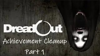 Dreadout all achievements stream #1 (6/11/2023)