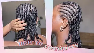 How To Cornrow Your Own Hair | For Beginners 