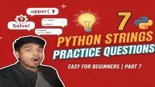 Python String Practice Questions | For Beginners Part 7