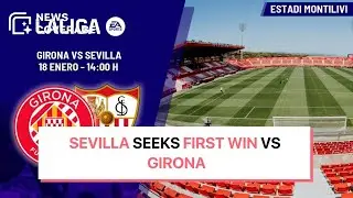 Sevilla Aims for First Win Against Girona in Crucial Match | News Coverage