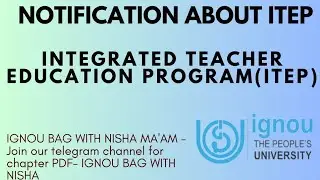 New notification about ITEP( integrated teacher education programme ) I Must watch ignou students I